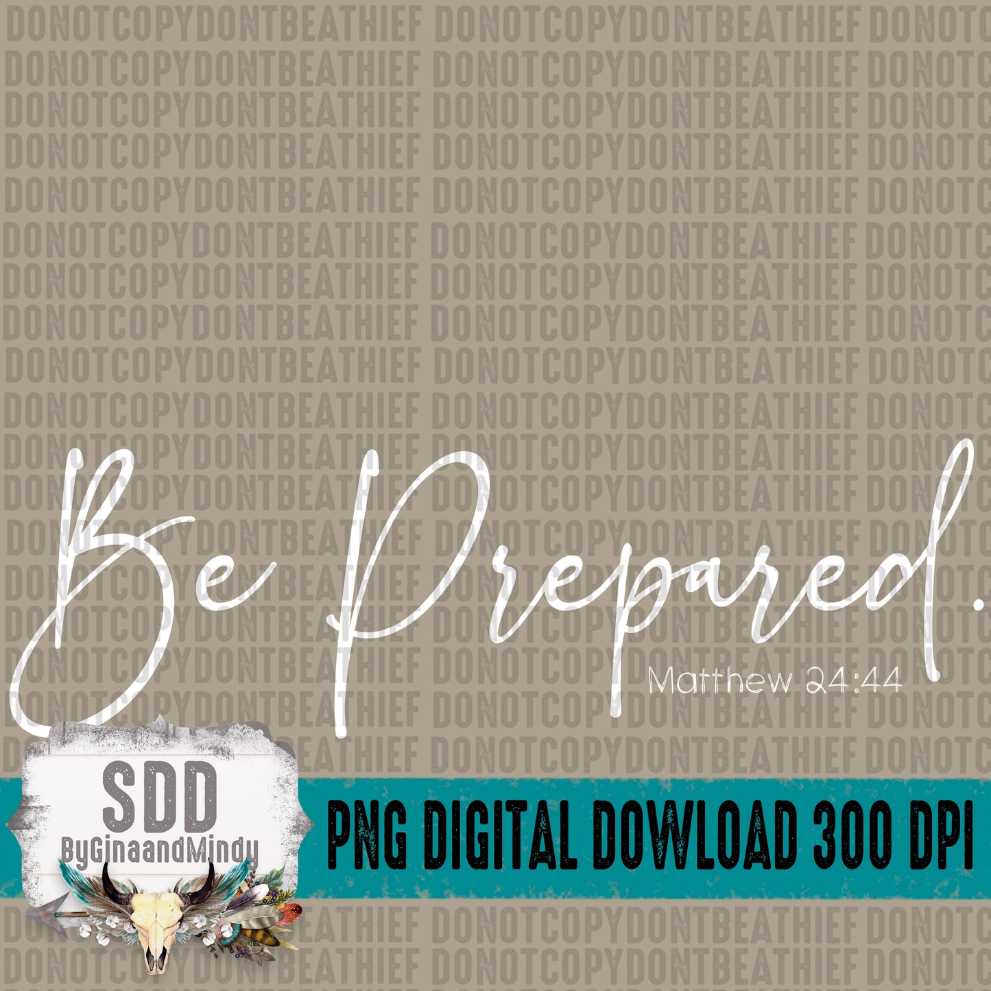 Be Prepared.