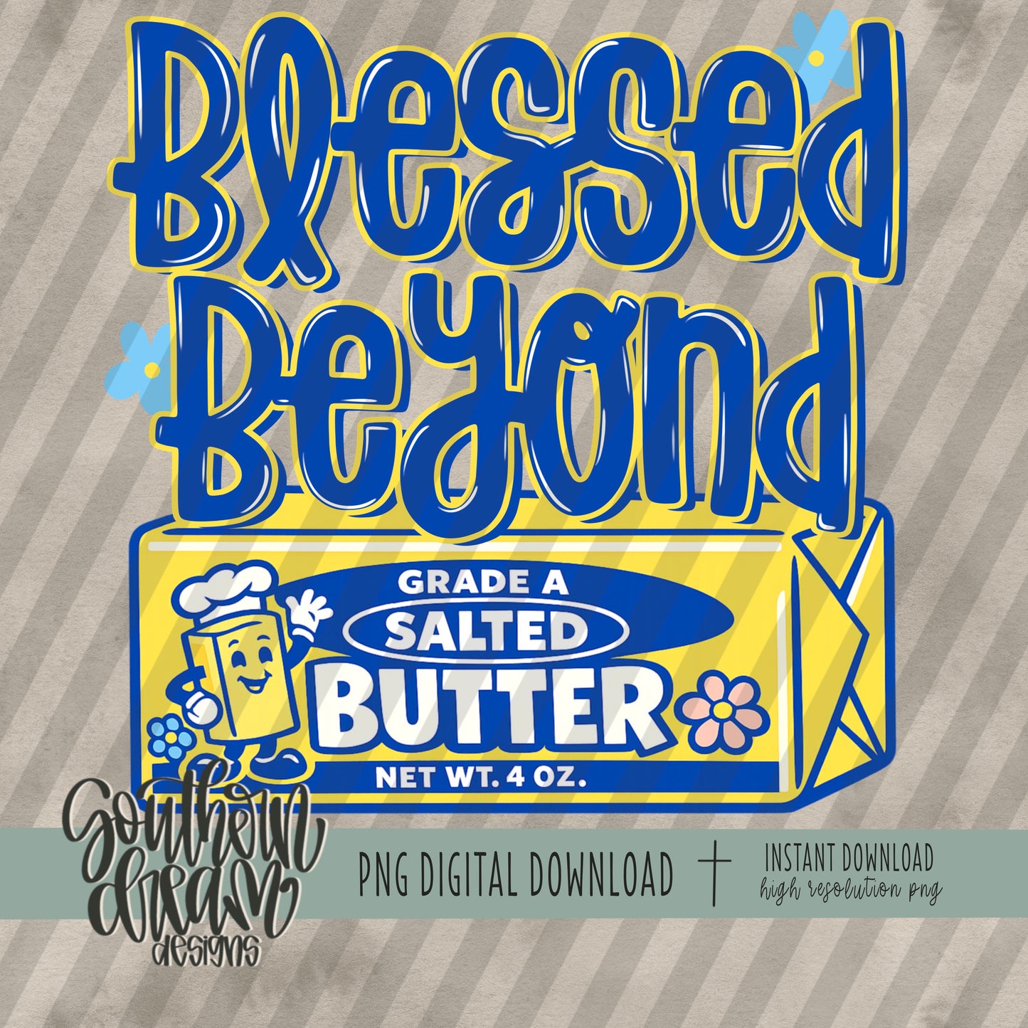 Blessed Beyond Butter