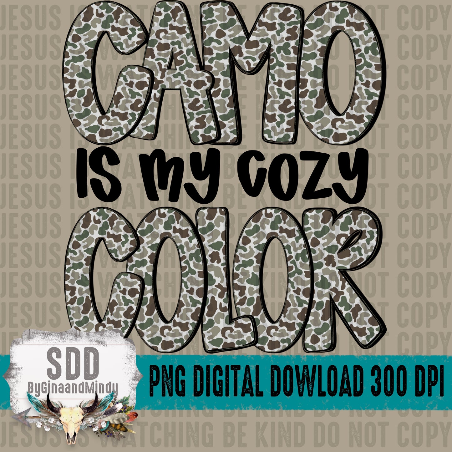 Camo is my cozy Color