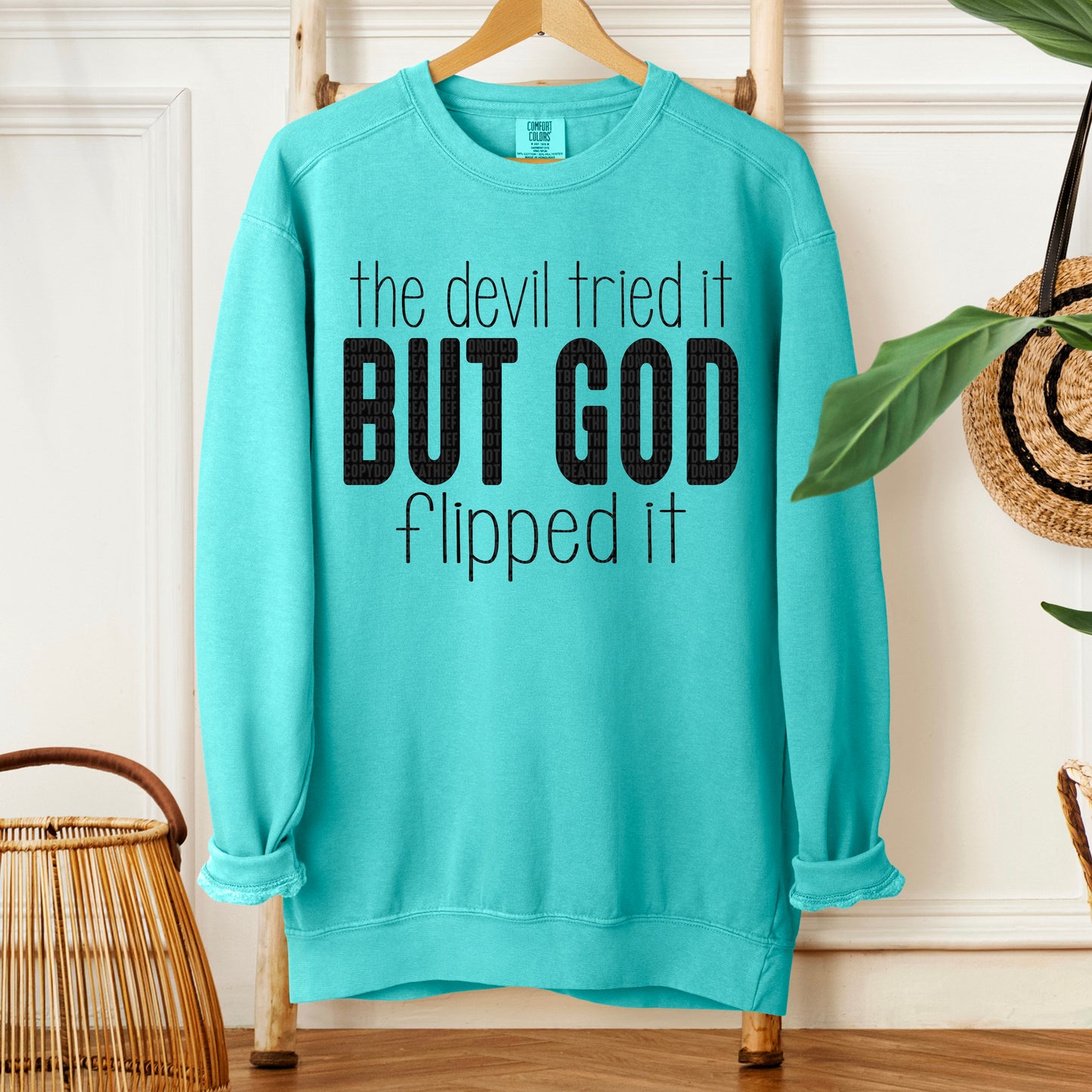 Devil Tried But God