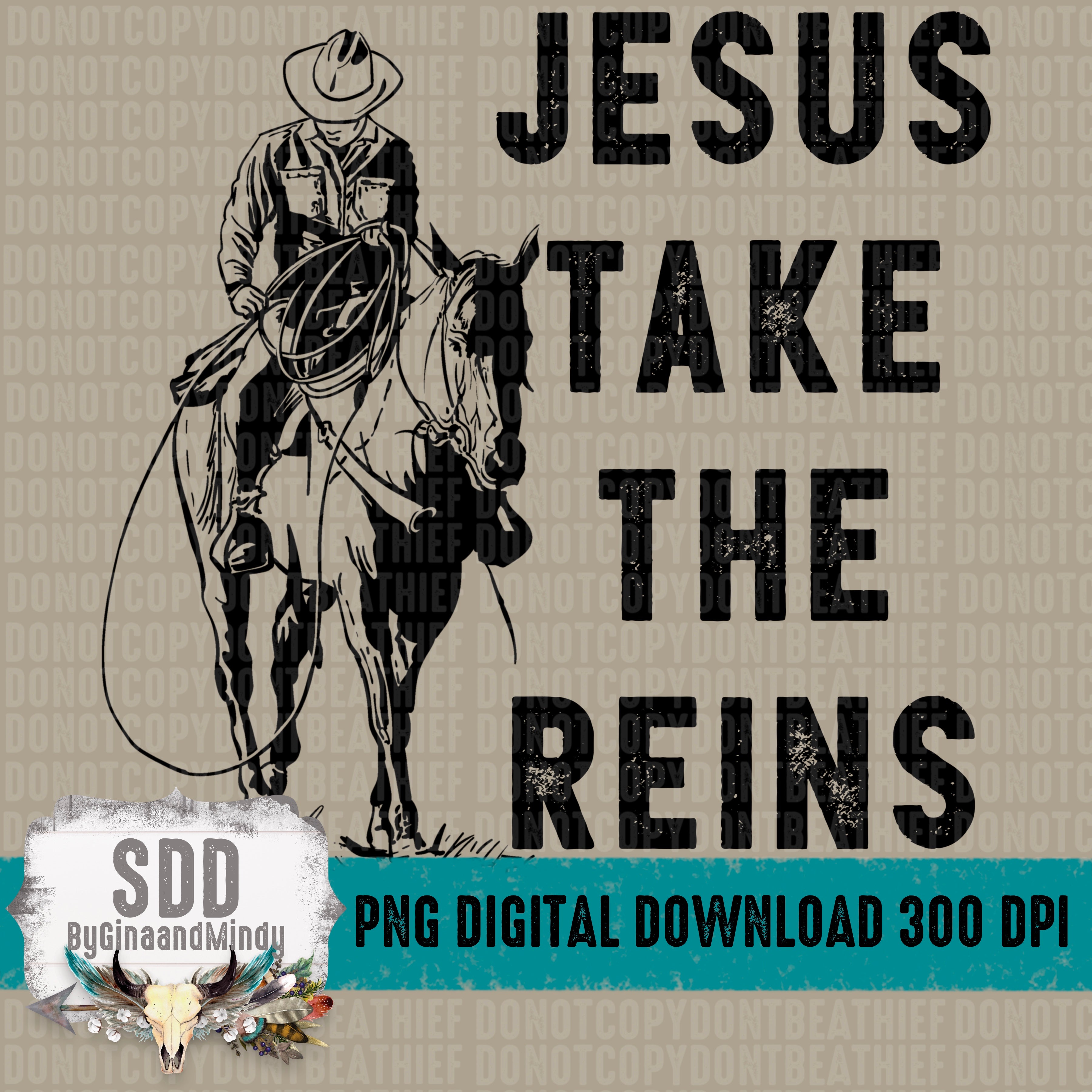 Jesus Take the Reins – SDDbyGinaandMindy