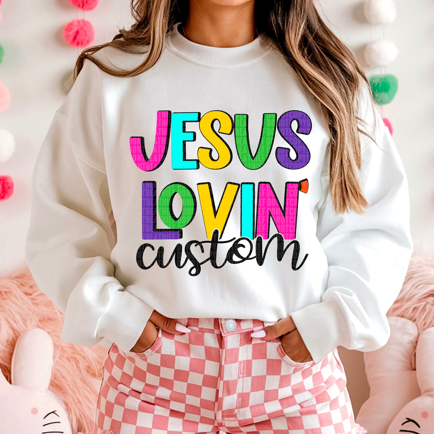 Jesus Lovin' Custom