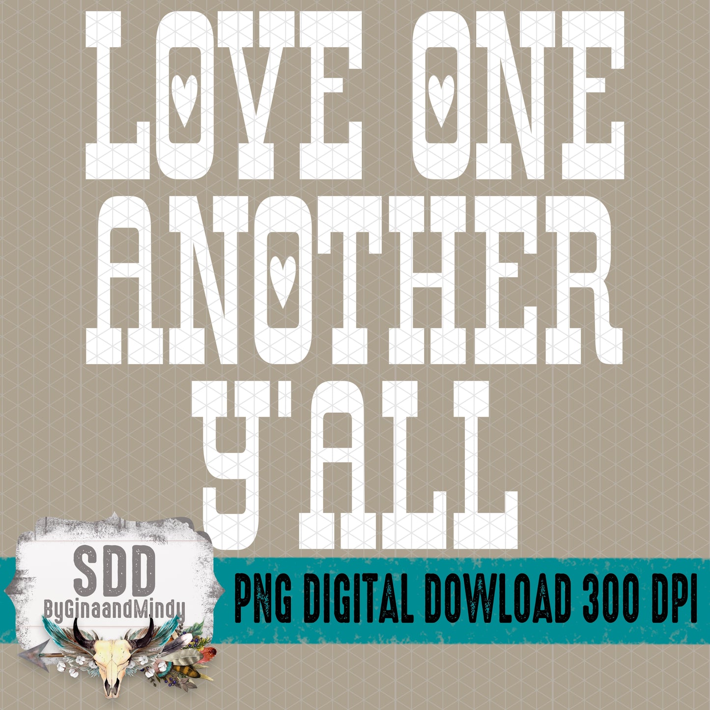 Love One Another Y'all Single Color Bundle