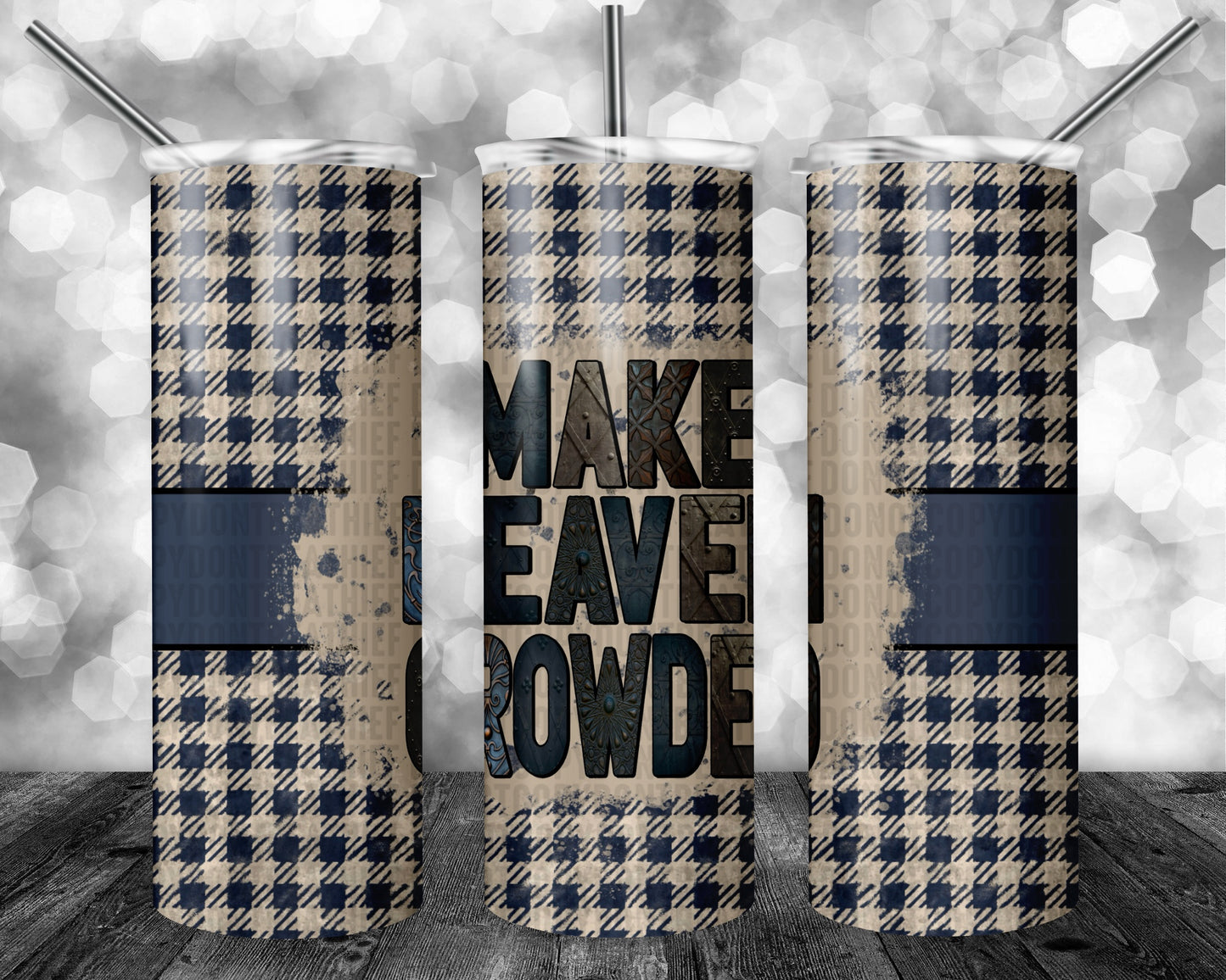 Make Heaven Crowded Mens Version 20oz Tumbler