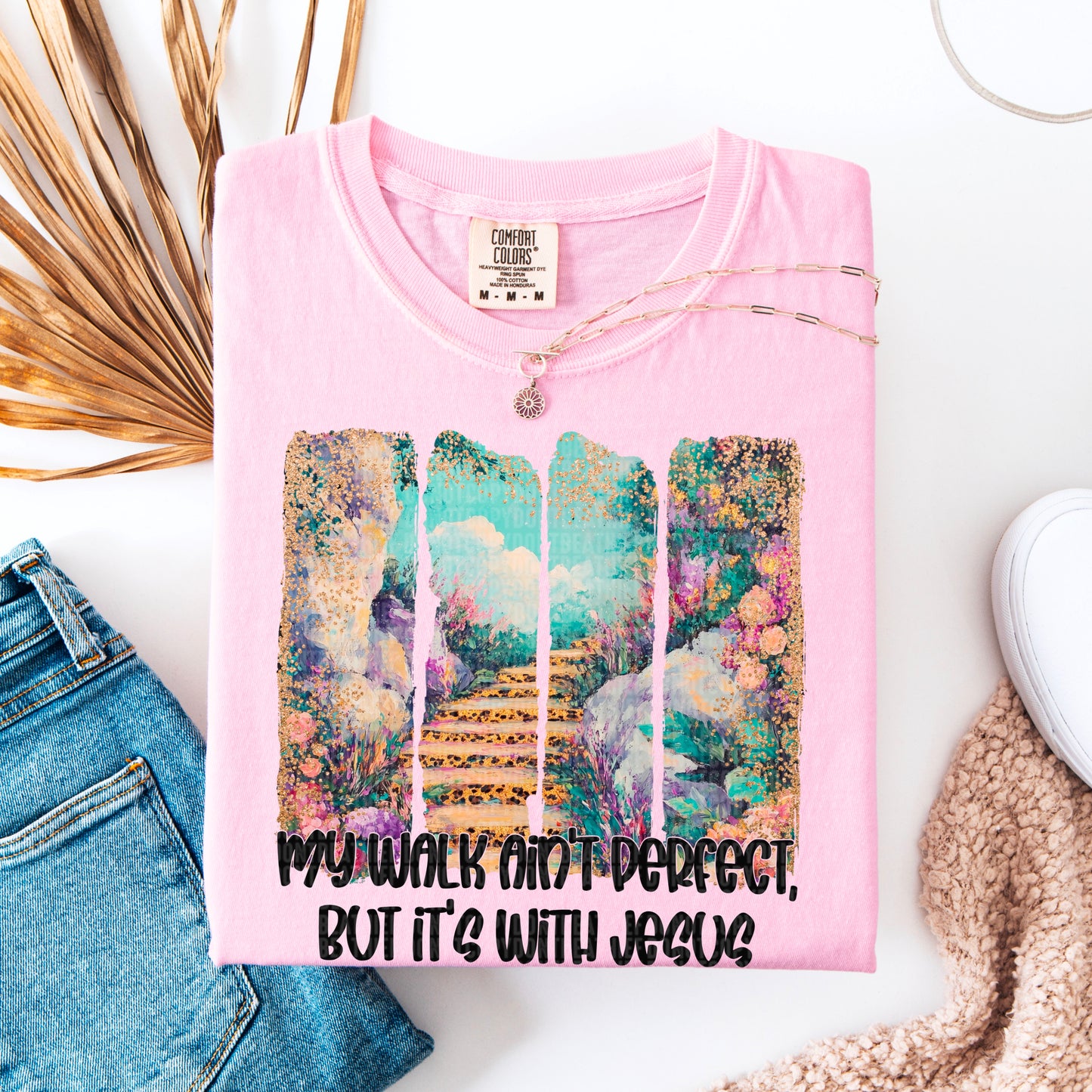 My Walk Ain't Perfect But It's With Jesus