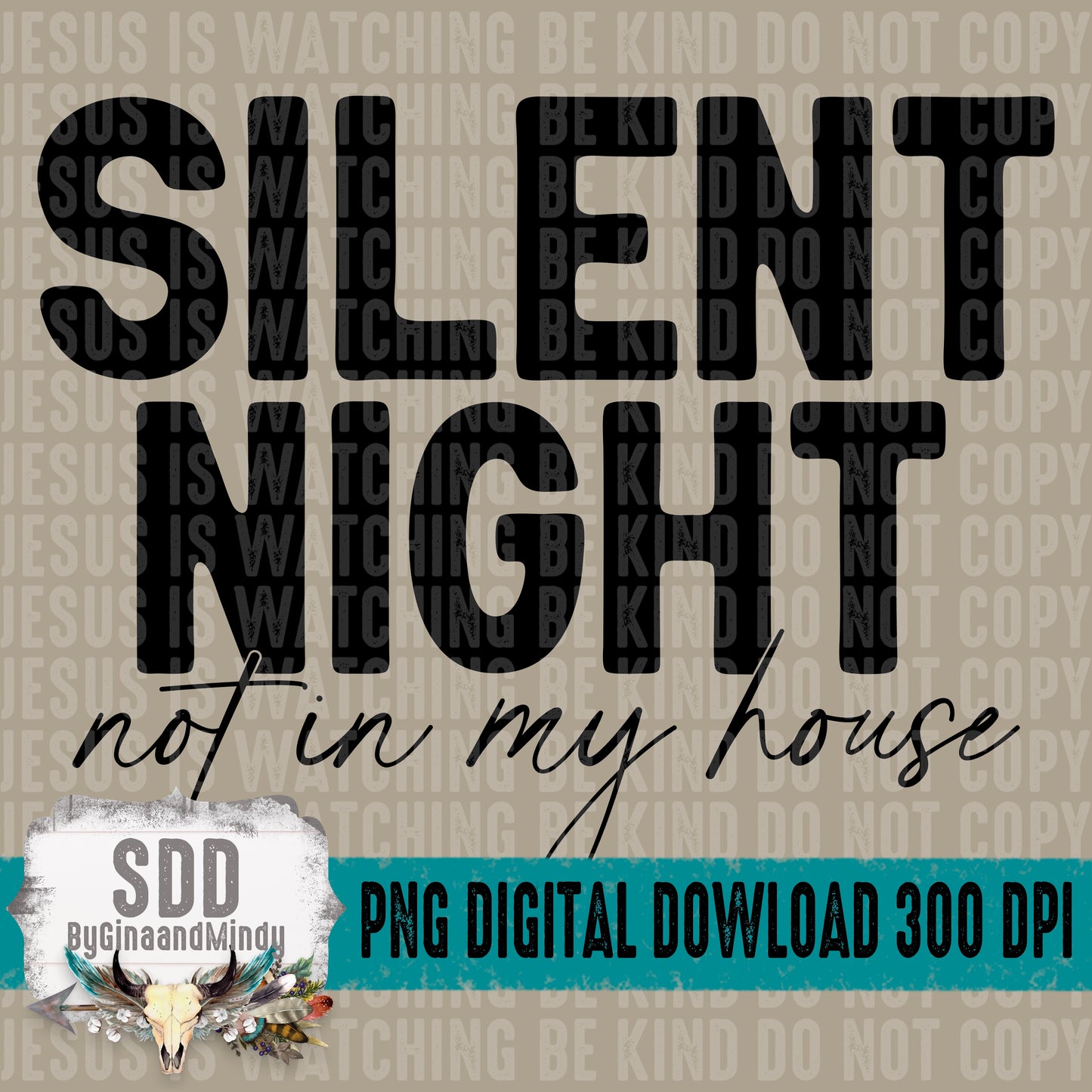Silent Night not in my house Bundle