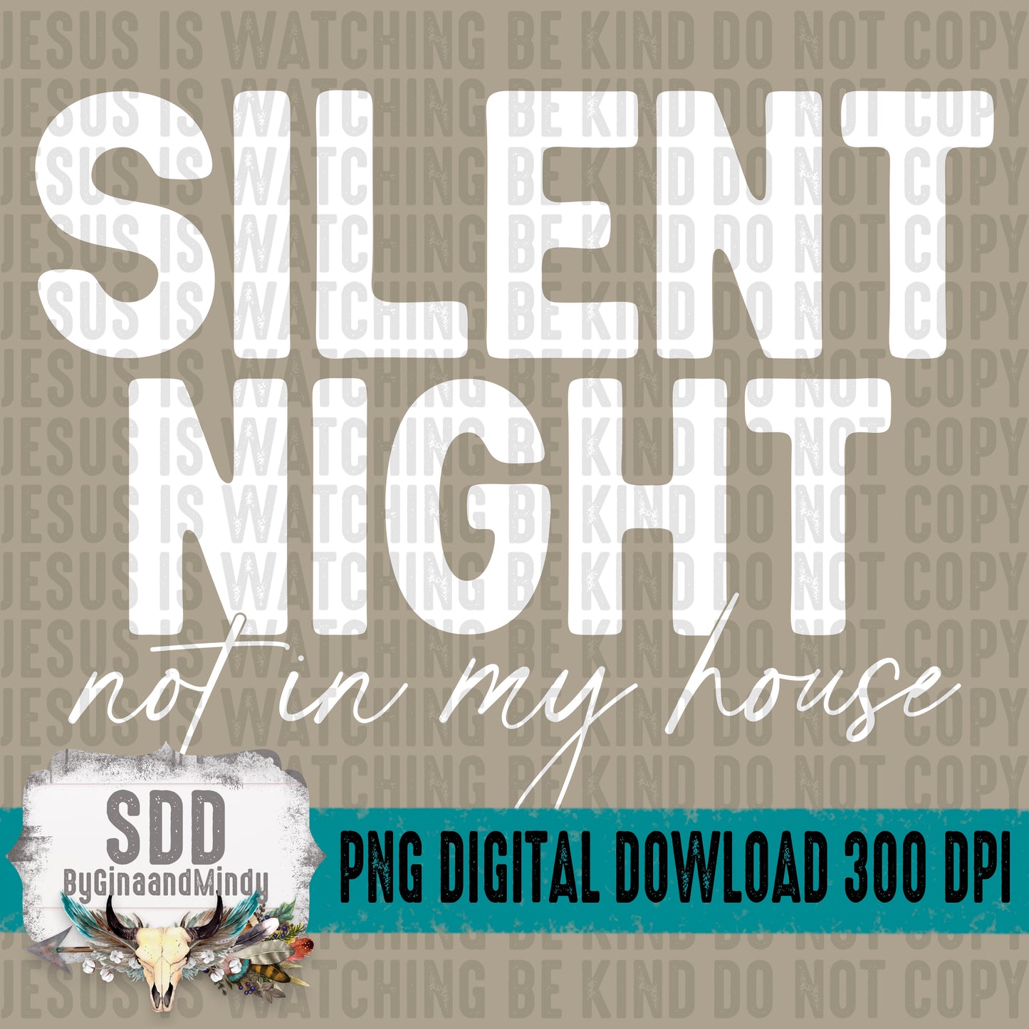 Silent Night not in my house Bundle