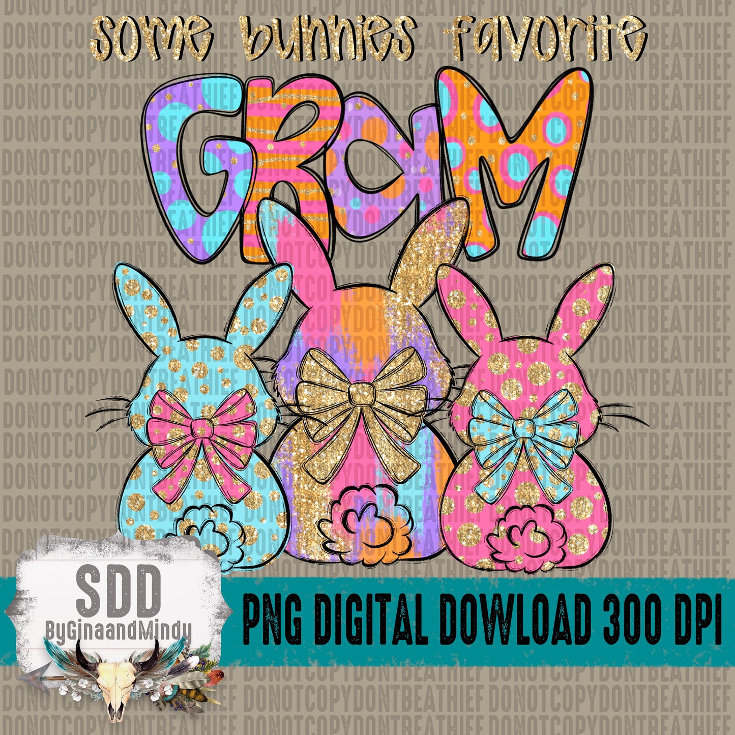 Some Bunnies Favorite; Gram