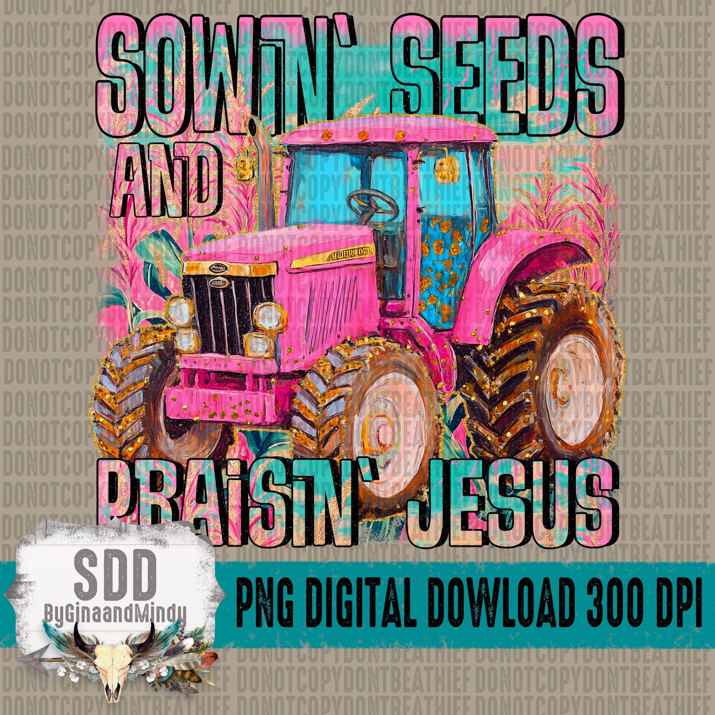 Sowin' Seeds and Praisin' Jesus