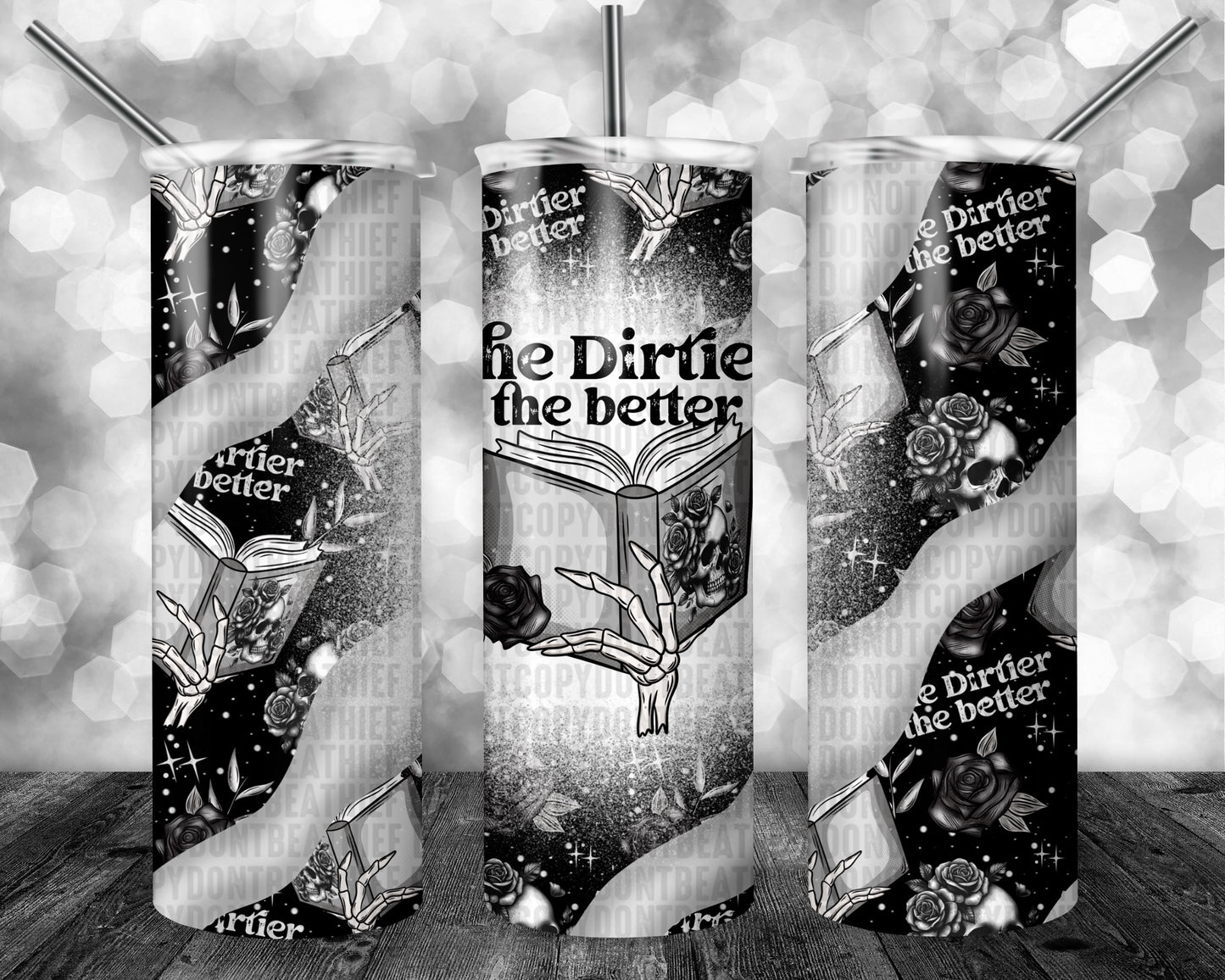 The Dirtier the Better 20oz Tumbler