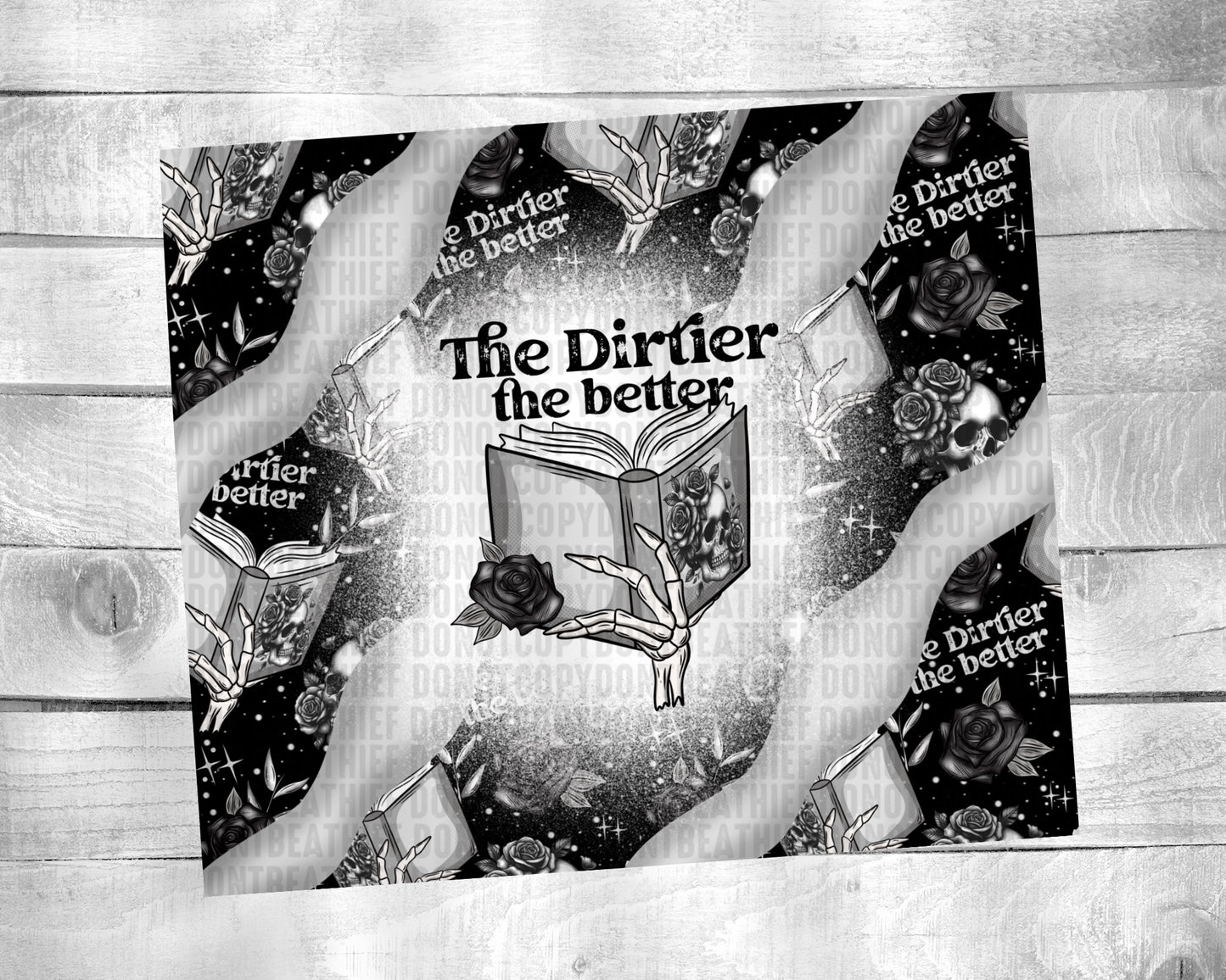 The Dirtier the Better 20oz Tumbler