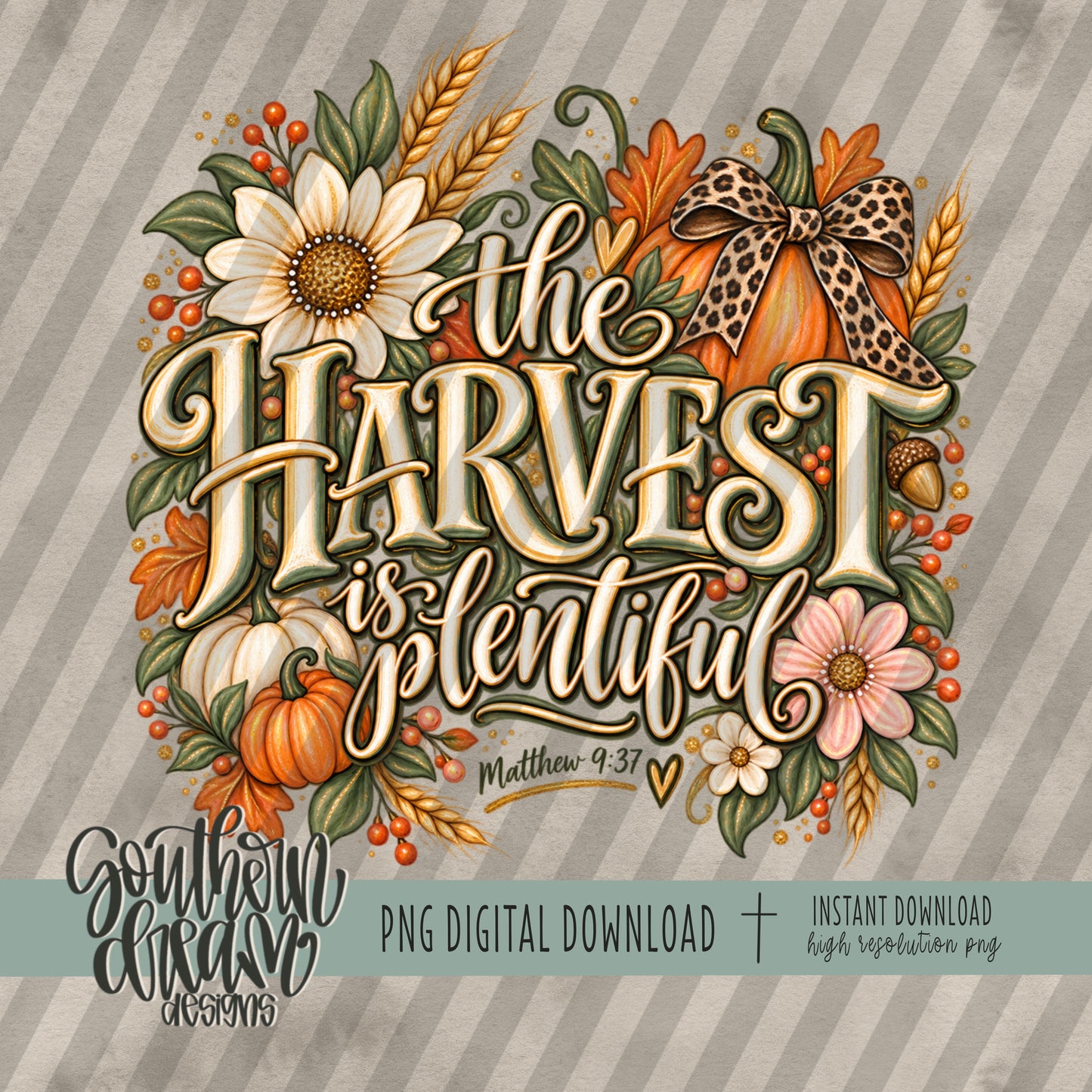 The Harvest is Plentiful