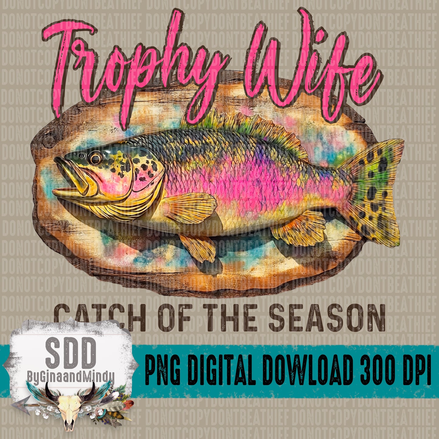 Trophy Wife Catch of the Season