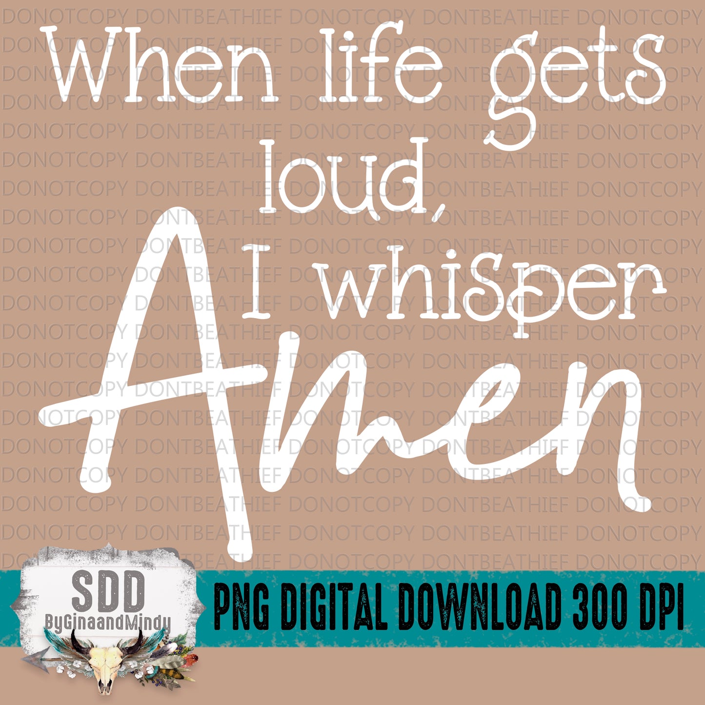When Life Gets Loud I Whisper Amen Bundle