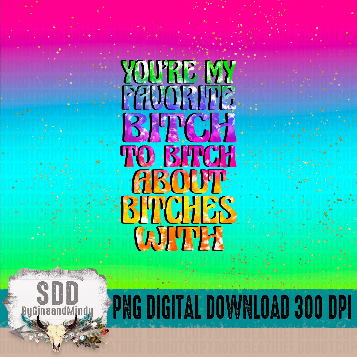 You're My Favorite Bitch 20 oz Tumbler Wrap