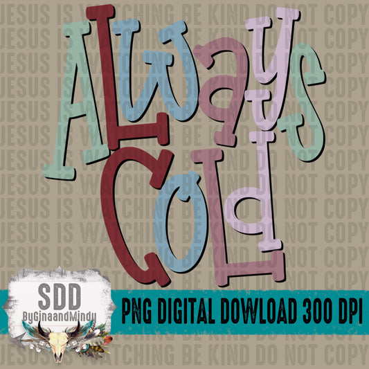 Always Cold Doodle Letters Bundle