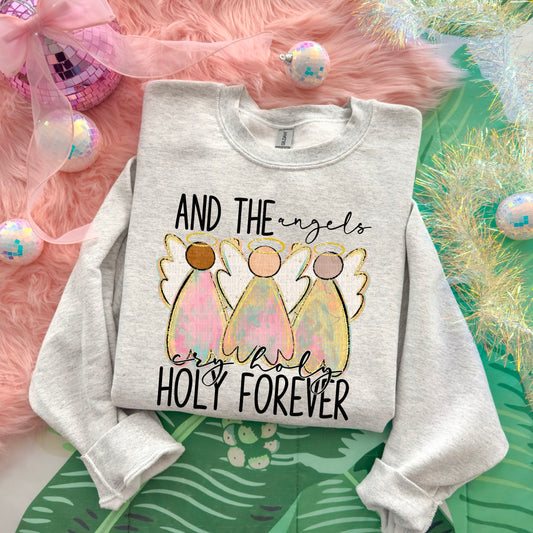 AND THE angels cry holy HOLY FOREVER Bundle