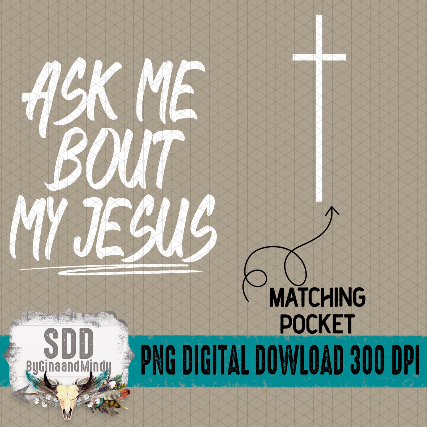 Ask Me Bout My Jesus Bundle