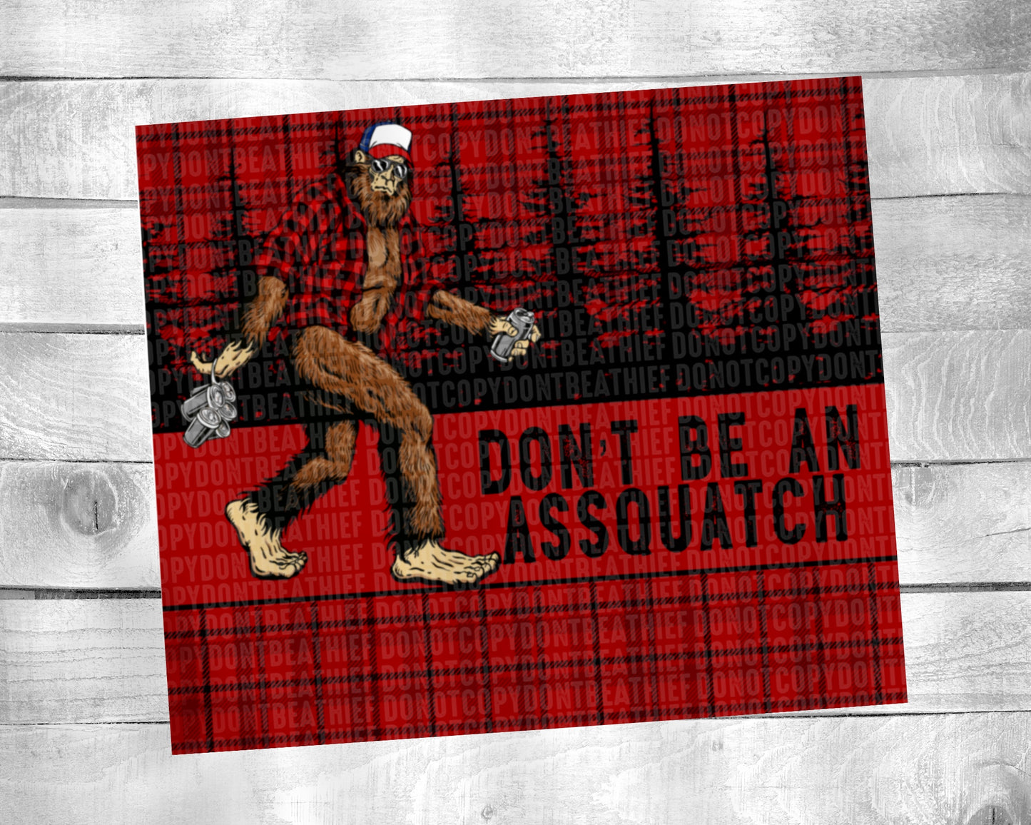 Don't Be An Assquatch 20oz Tumbler