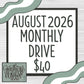 2026 August Monthly Drive