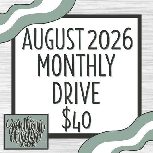 2026 August Monthly Drive
