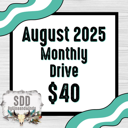 2025 August Monthly Drive