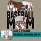 Baseball Mom- Loud and Proud