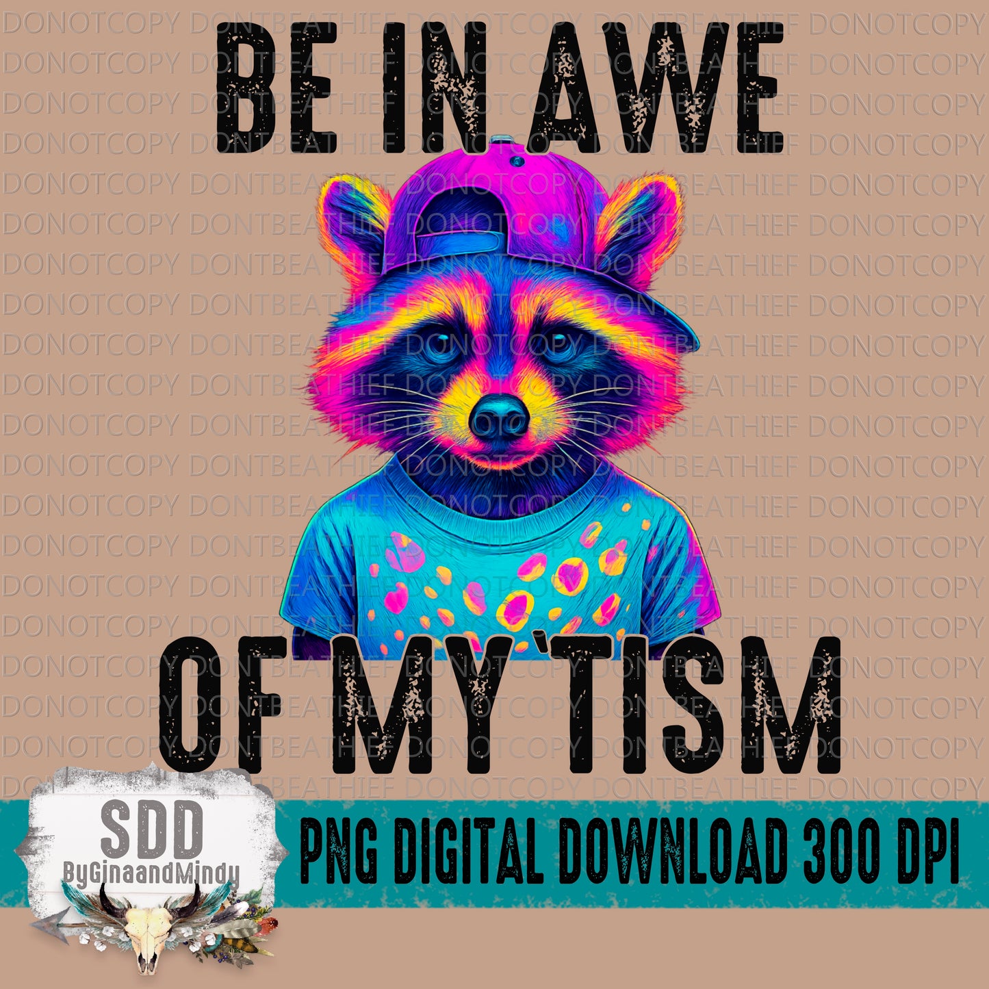 Be In Awe Of My 'Tism