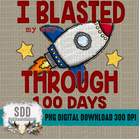 Blasted Through 100 Days