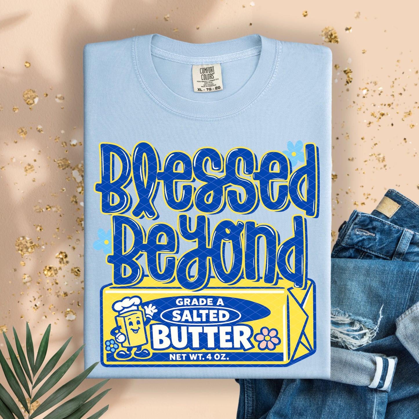 Blessed Beyond Butter