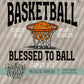Blessed to Ball
