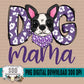 Dog Mama Girl Boston Terrier