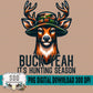 Buck Yeah, It’s Hunting Season