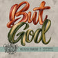 But God