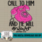 Call to Him