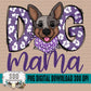 Dog Mama Girl Cattle Dog