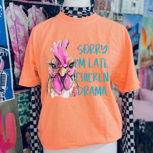 Sorry I’m Late Chicken Drama