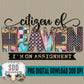 Citizen of Heaven I'm on Assignment