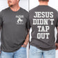 Colossians 3:23 Bundle; Jesus Didn't Tap Out
