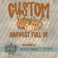 Harvest Full of Blessings Collection; CUSTOM