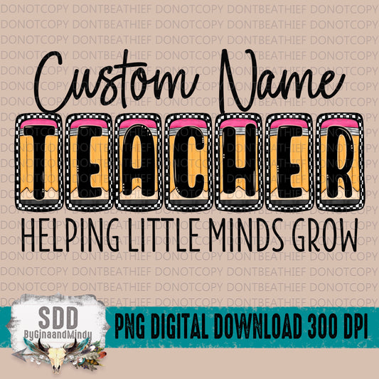 Custom Teacher Helping Little Minds Grow