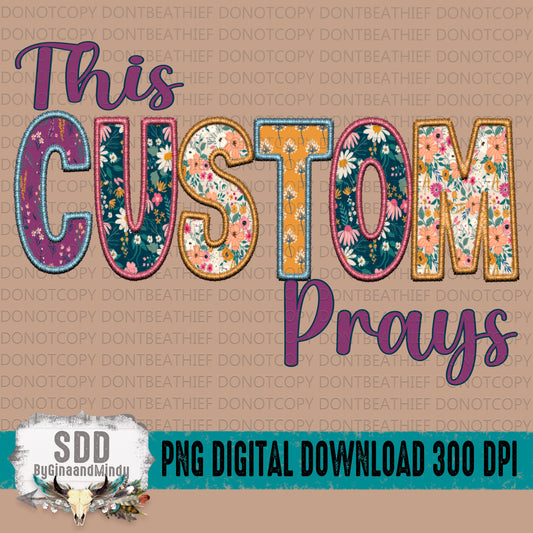 Custom (This Prays)