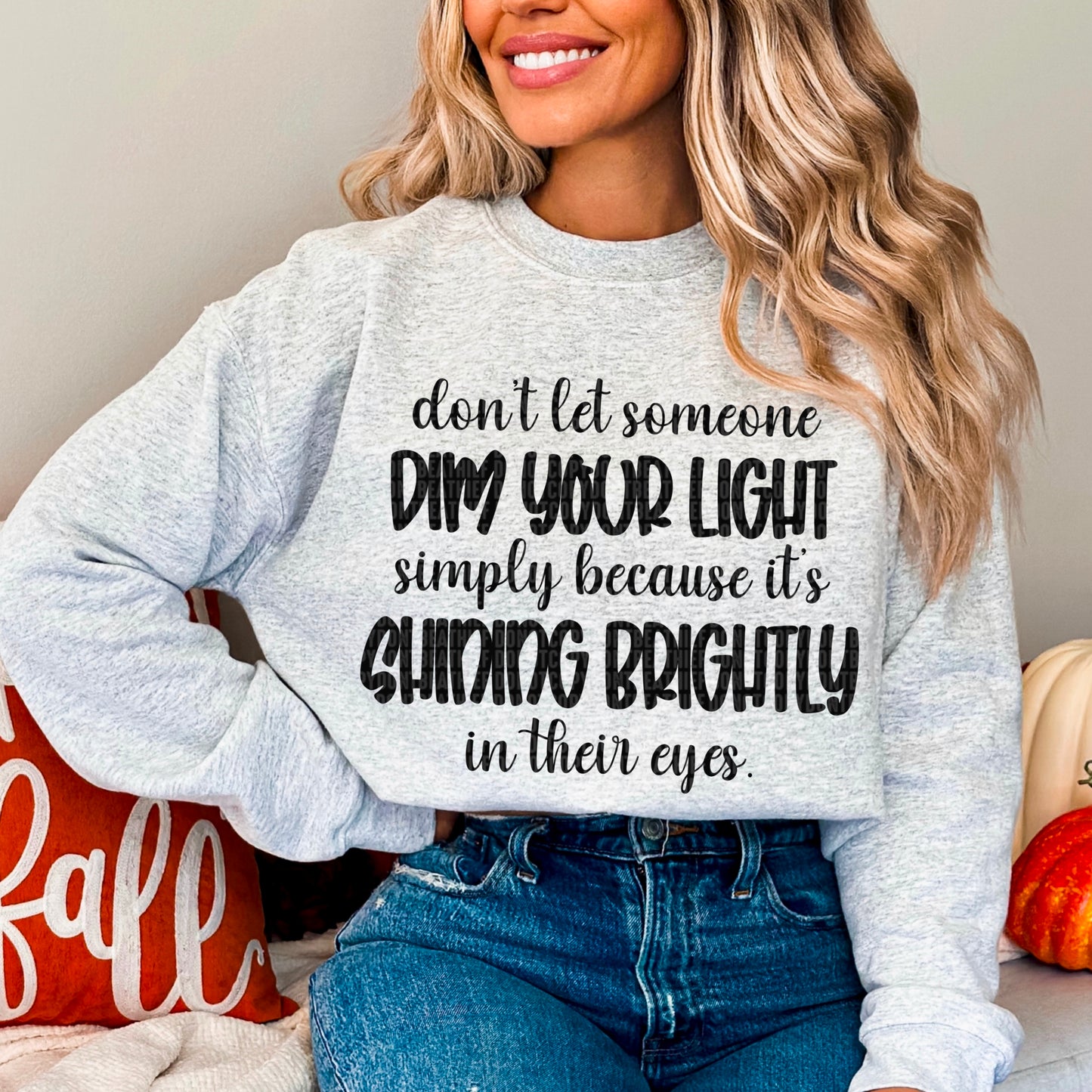 Don't Let Someone Dim Your Light Bundle