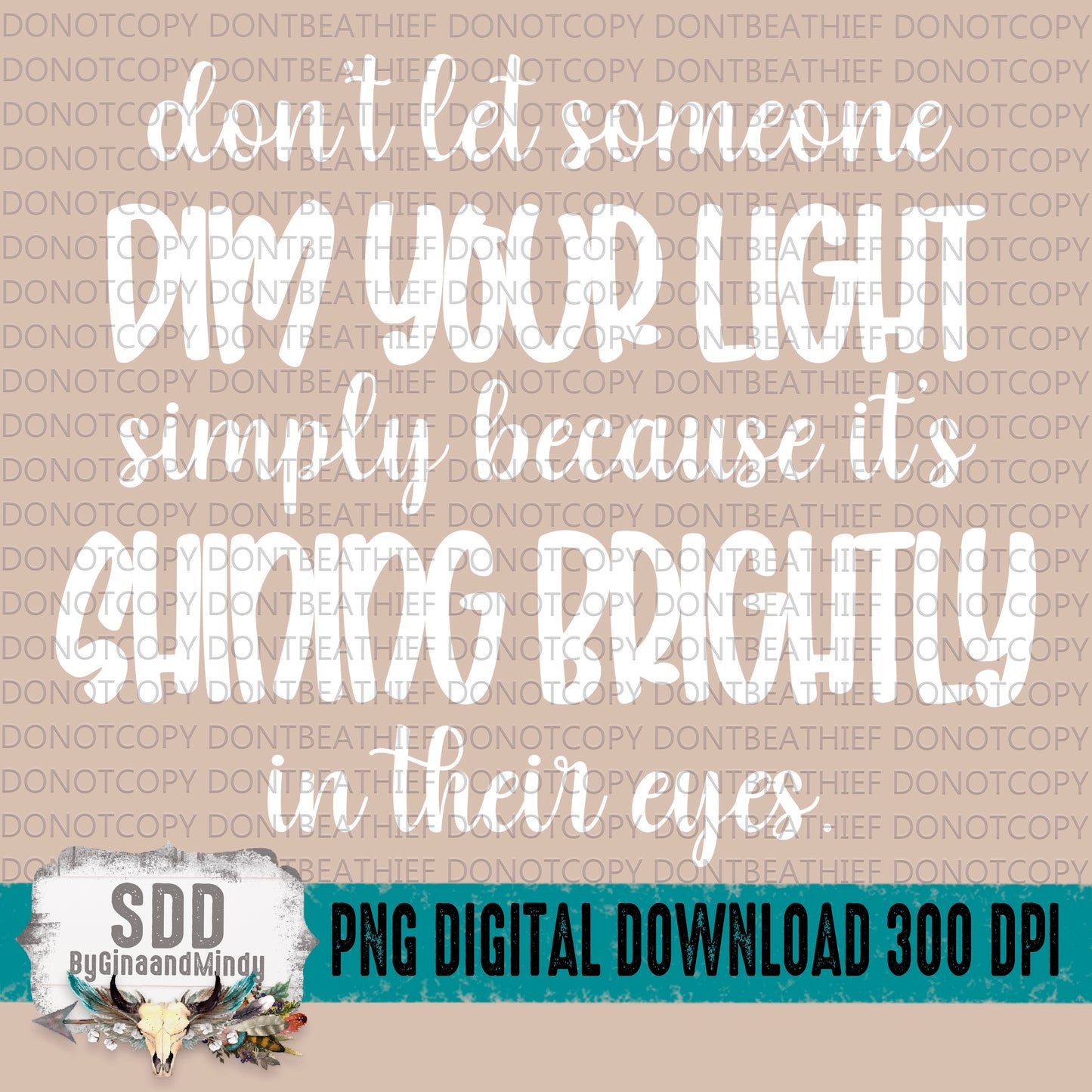 Don't Let Someone Dim Your Light Bundle