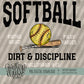 Dirt & Discipline; Softball