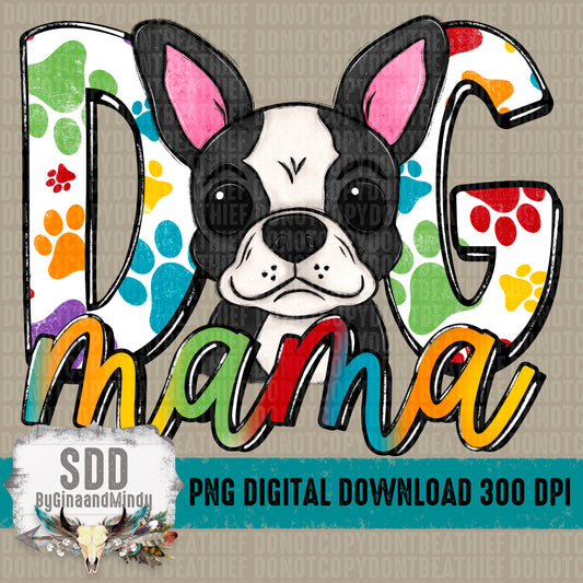 Dog Mama Boston Terrier