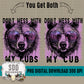 Don't Mess With My Cub(s) Bundle