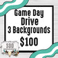 Game Day Drive (3 backgrounds) All Requests