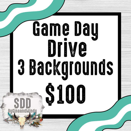 Game Day Drive (3 backgrounds) All Requests