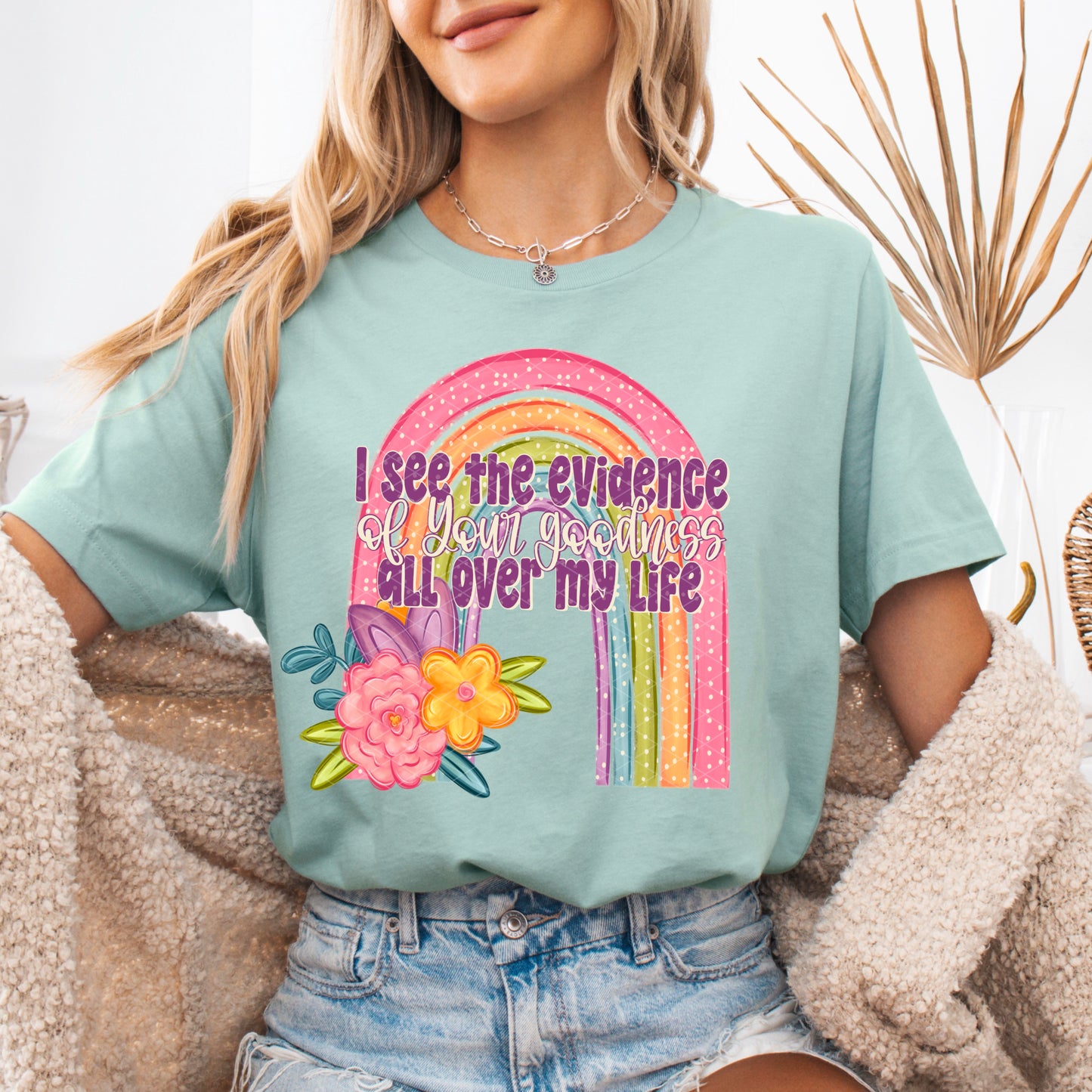 I See the Evidence of Your Goodness